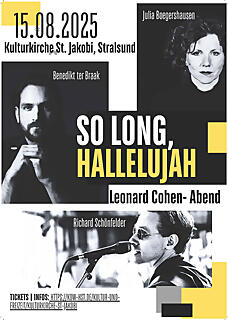 „So long, Hallelujah“ - Ein Leonard Cohen Abend „So long, Hallelujah“ - Ein Leonard Cohen Abend