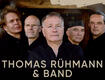 Thomas Rühmann & Band mit "Richtige Lieder"