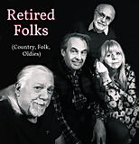 Retired Folks – Too Old to Die Young