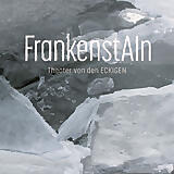 FrankenstAIn | Theater von den ECKIGEN