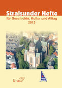 Stralsunder Hefte für Geschichte, Kultur & Alltag 2013