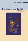 Buchtitel Ferdinand von Schill in Stralsund