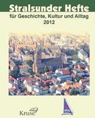 Stralsunder Hefte für Geschichte, Kultur & Alltag 2012