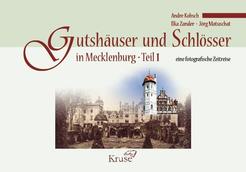 Buch „Fotografische Zeitreise – Gutshäuser & Schlösser in Mecklenburg“, Band 1 