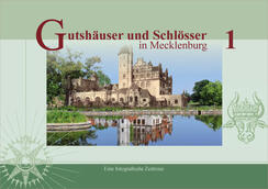 Buch „Gutshäuser & Schlösser in Mecklenburg“, Band 1 