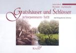 Gutshäuser & Schlösser in Vorpommern - eine fotografische Zeitreise