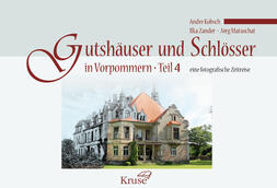 Buch „Fotografische Zeitreise – Gutshäuser & Schlösser in Vorpommern“, Band 4