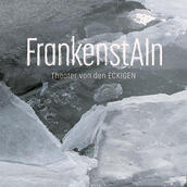 FrankenstAIn | Theater von den ECKIGEN
