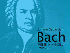 Bach – Messe in h-Moll BWV 232
